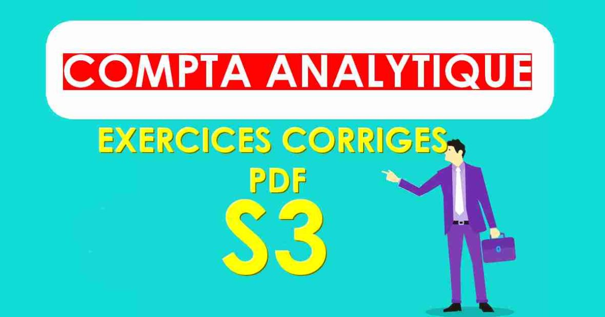 Comptabilité Analytique S3 Exercices Corrigés [PDF] • Economie Et Gestion