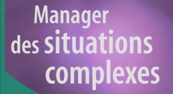 Manager situations complexes dans l'entreprise pdf