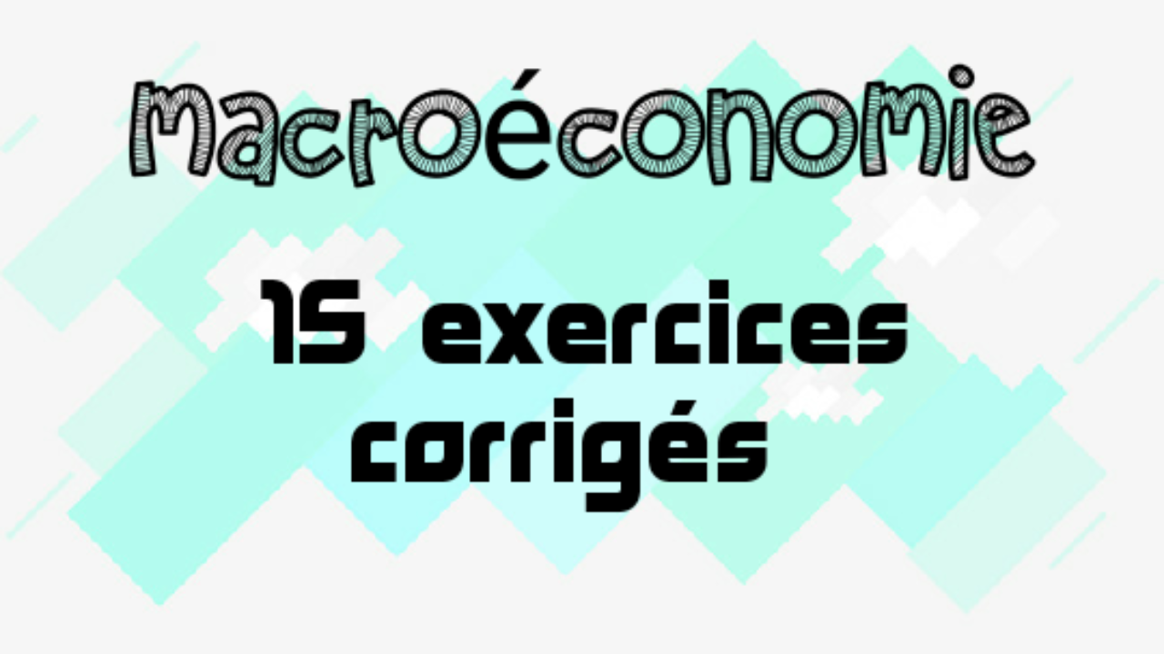 Macroéconomie Cours Méthodes Exercices Corrigés Pdf