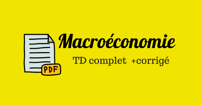 2 Exercices Corrigés En Macroéconomie L2 [TD ] • Economie Et Gestion