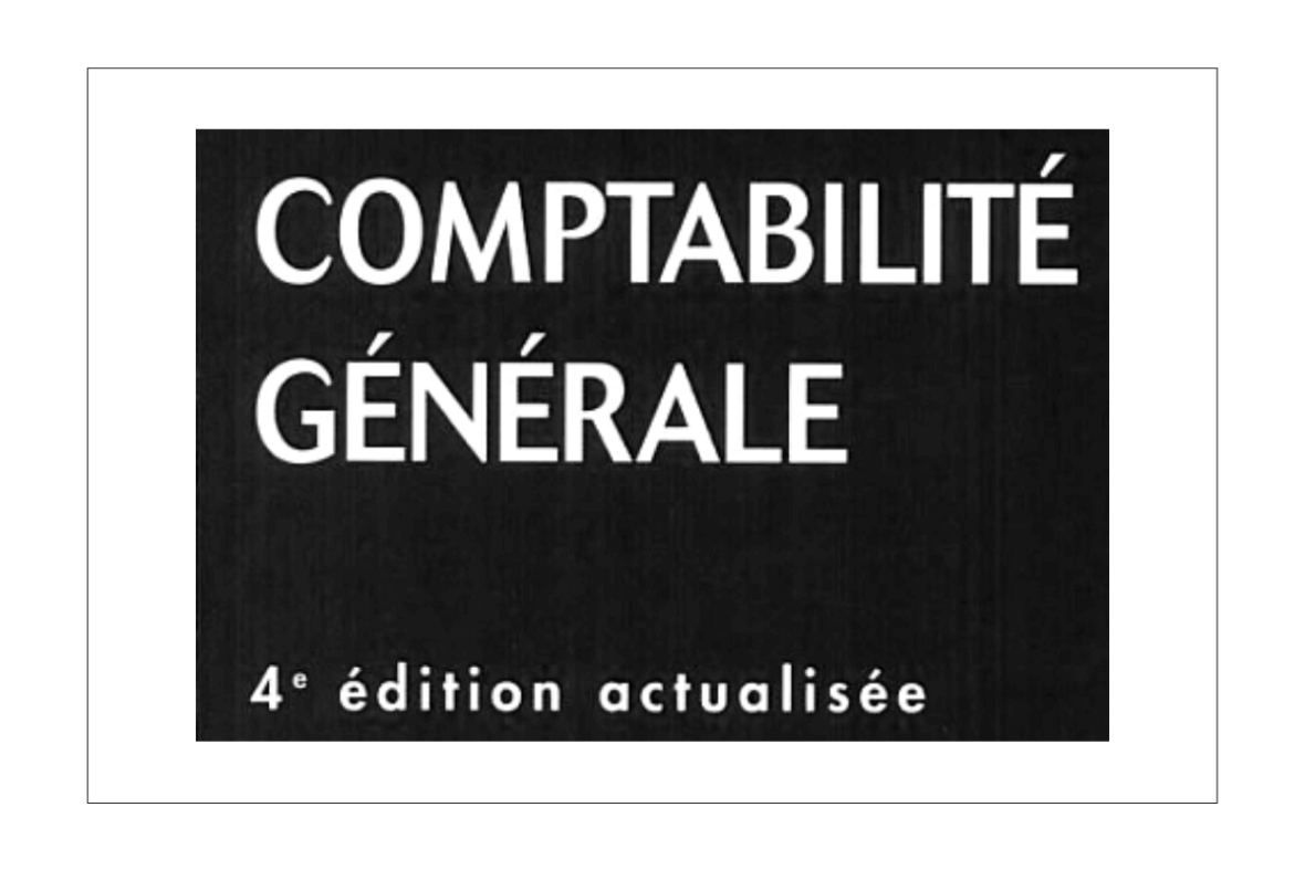 Livre De Comptabilité Générale Pdf • Economie Et Gestion