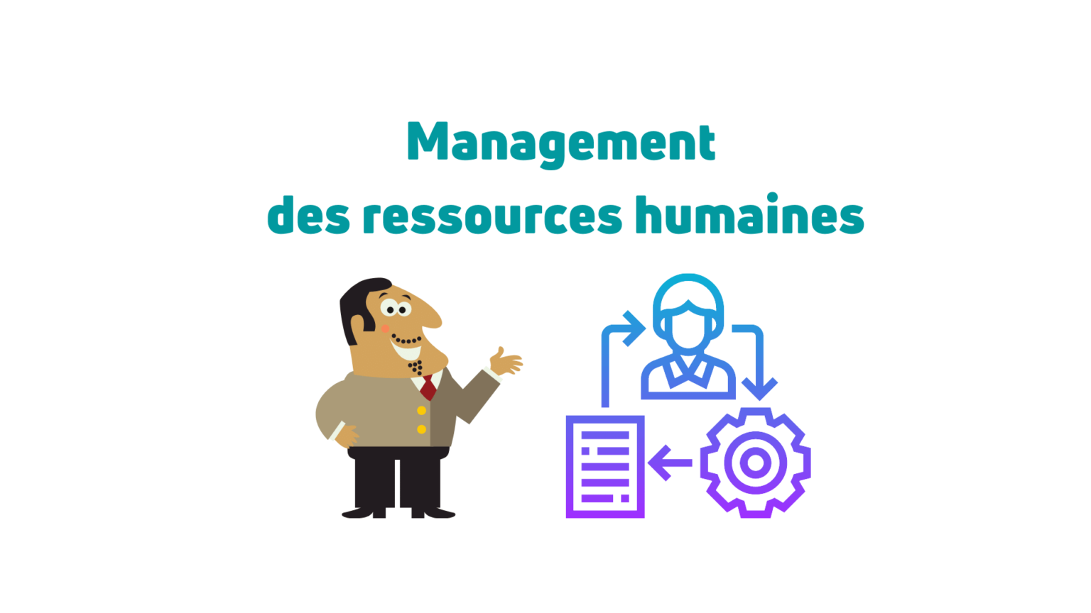 Le Management Des Ressources Humaines Résumé • Economie Et Gestion